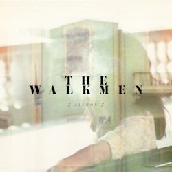 The Walkmen - Lisbon